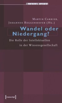 cover of the book Wandel oder Niedergang?: Die Rolle der Intellektuellen in der Wissensgesellschaft