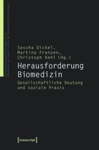 cover of the book Herausforderung Biomedizin: Gesellschaftliche Deutung und soziale Praxis