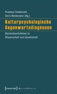 cover of the book Kulturpsychologische Gegenwartsdiagnosen: Bestandsaufnahmen zu Wissenschaft und Gesellschaft