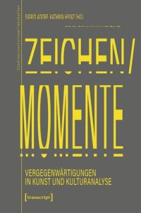 cover of the book Zeichen/Momente. Vergegenwärtigungen in Kunst und Kulturanalyse