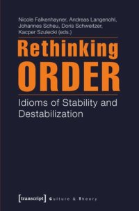 cover of the book Rethinking Order: Idioms of Stability and Destabilization