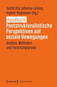 cover of the book Handbuch Poststrukturalistische Perspektiven auf soziale Bewegungen: Ansätze, Methoden und Forschungspraxis