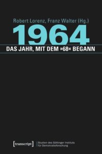 cover of the book 1964 - das Jahr, mit dem »68« begann