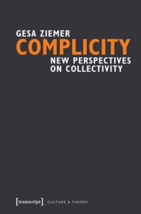 cover of the book Complicity: New Perspectives on Collectivity