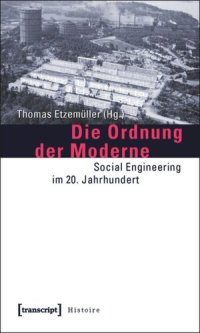 cover of the book Die Ordnung der Moderne: Social Engineering im 20. Jahrhundert