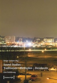 cover of the book Sound Studies: Traditionen - Methoden - Desiderate: Eine Einführung