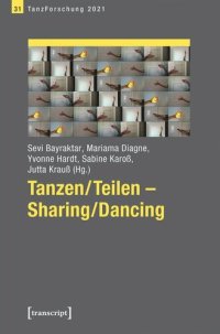 cover of the book Tanzen/Teilen - Sharing/Dancing: Jahrbuch TanzForschung 2021