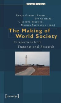 cover of the book The Making of World Society: Perspectives from Transnational Research