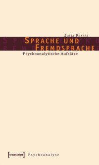 cover of the book Sprache und Fremdsprache: Psychoanalytische Aufsätze