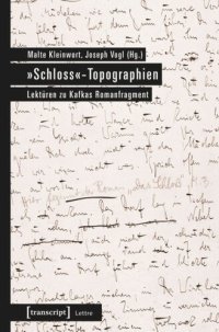 cover of the book »Schloss«-Topographien: Lektüren zu Kafkas Romanfragment