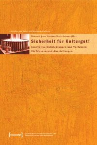 cover of the book Sicherheit für Kulturgut: Innovative Entwicklungen und Verfahren, neue Konzepte und Strategien