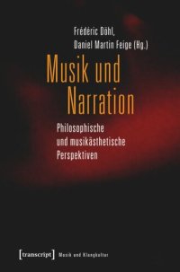 cover of the book Musik und Narration: Philosophische und musikästhetische Perspektiven