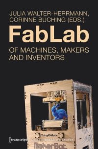 cover of the book FabLab: Of Machines, Makers and Inventors