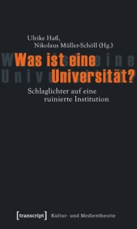 cover of the book Was ist eine Universität?: Schlaglichter auf eine ruinierte Institution