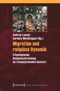 cover of the book Migration und religiöse Dynamik: Ethnologische Religionsforschung im transnationalen Kontext