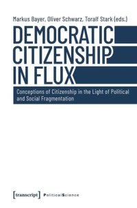 cover of the book Democratic Citizenship in Flux: Conceptions of Citizenship in the Light of Political and Social Fragmentation