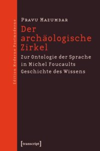 cover of the book Der archäologische Zirkel: Zur Ontologie der Sprache in Michel Foucaults Geschichte des Wissens