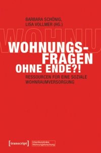 cover of the book Wohnungsfragen ohne Ende?!: Ressourcen für eine soziale Wohnraumversorgung