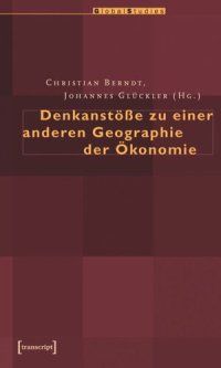 cover of the book Denkanstöße zu einer anderen Geographie der Ökonomie