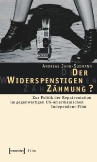 cover of the book Der Widerspenstigen Zähmung?: Zur Politik der Repräsentation im gegenwärtigen US-amerikanischen Independent-Film