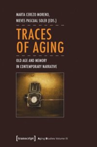 cover of the book Traces of Aging: Old Age and Memory in Contemporary Narrative