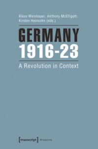 cover of the book Germany 1916-23: A Revolution in Context