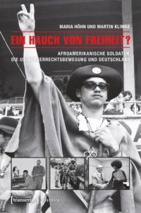 cover of the book Ein Hauch von Freiheit?: Afroamerikanische Soldaten, die US-Bürgerrechtsbewegung und Deutschland