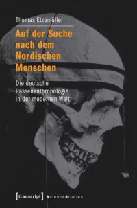 cover of the book Auf der Suche nach dem Nordischen Menschen: Die deutsche Rassenanthropologie in der modernen Welt