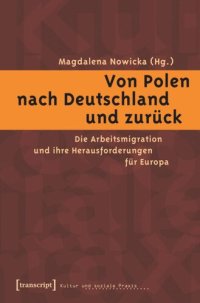 cover of the book Von Polen nach Deutschland und zurück: Die Arbeitsmigration und ihre Herausforderungen für Europa