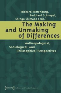 cover of the book The Making and Unmaking of Differences: Anthropological, Sociological and Philosophical Perspectives