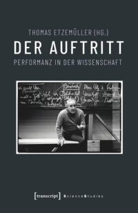 cover of the book Der Auftritt: Performanz in der Wissenschaft