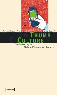 cover of the book Thumb Culture: The Meaning of Mobile Phones for Society