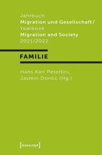 cover of the book Jahrbuch Migration und Gesellschaft 2021/2022: Schwerpunkt »Familie«