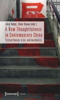 cover of the book A New Thoughtfulness in Contemporary China: Critical Voices in Art and Aesthetics