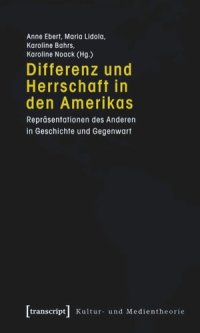 cover of the book Differenz und Herrschaft in den Amerikas: Repräsentationen des Anderen in Geschichte und Gegenwart