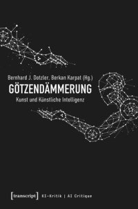 cover of the book Götzendämmerung - Kunst und Künstliche Intelligenz