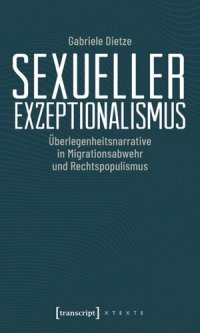 cover of the book Sexueller Exzeptionalismus: Überlegenheitsnarrative in Migrationsabwehr und Rechtspopulismus