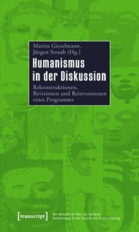 cover of the book Humanismus in der Diskussion: Rekonstruktionen, Revisionen und Reinventionen eines Programms