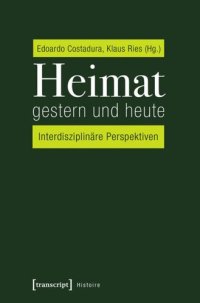 cover of the book Heimat gestern und heute: Interdisziplinäre Perspektiven