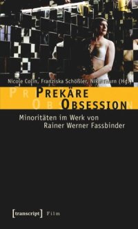 cover of the book Prekäre Obsession: Minoritäten im Werk von Rainer Werner Fassbinder