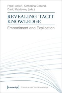 cover of the book Revealing Tacit Knowledge: Embodiment and Explication