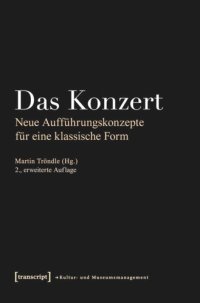 cover of the book Das Konzert: Neue Aufführungskonzepte für eine klassische Form