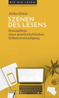 cover of the book Szenen des Lesens: Schauplätze einer gesellschaftlichen Selbstverständigung