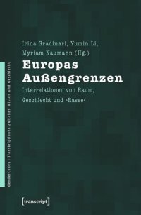 cover of the book Europas Außengrenzen: Interrelationen von Raum, Geschlecht und »Rasse«