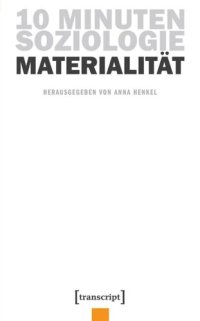 cover of the book 10 Minuten Soziologie: Materialität