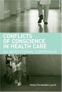 cover of the book Conflicts of Conscience in Health Care: An Institutional Compromise 