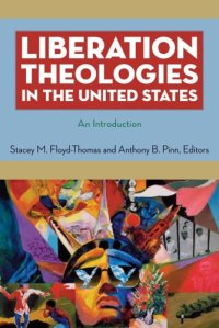 cover of the book Liberation Theologies in the United States: An Introduction