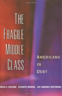 cover of the book The Fragile Middle Class: Americans in Debt