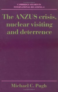 cover of the book The ANZUS Crisis, Nuclear Visiting and Deterrence 