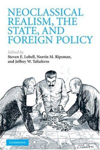 cover of the book Neoclassical Realism, the State, and Foreign Policy